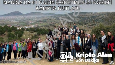 Manisa’da 61 Kadın Öğretmen 24 Kasım’ı Kampta Kutladı