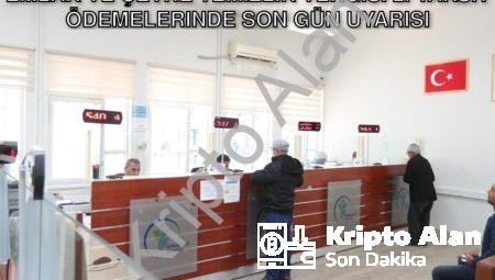 Emlak ve Çevre Temizlik Vergisi 2. Taksit Ödemelerinde Son Gün Uyarısı