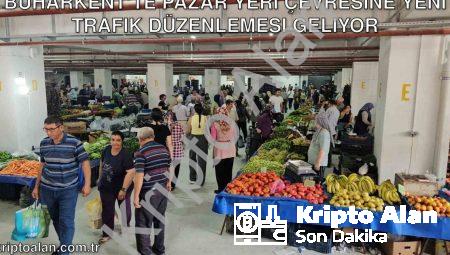 Buharkent’te Pazar Yeri Çevresine Yeni Trafik Düzenlemesi Geliyor