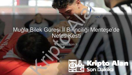 Muğla Bilek Güreşi İl Birinciliği Menteşe’de Nefes Kesti