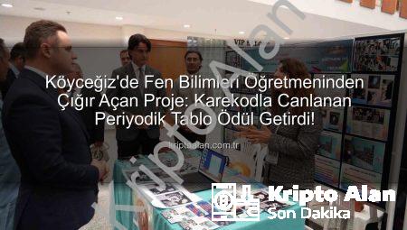 Köyceğiz’de Fen Bilimleri Öğretmeninden Çığır Açan Proje: Karekodla Canlanan Periyodik Tablo Ödül Getirdi!