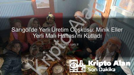 Sarıgöl’de Yerli Üretim Coşkusu: Minik Eller Yerli Malı Haftası’nı Kutladı