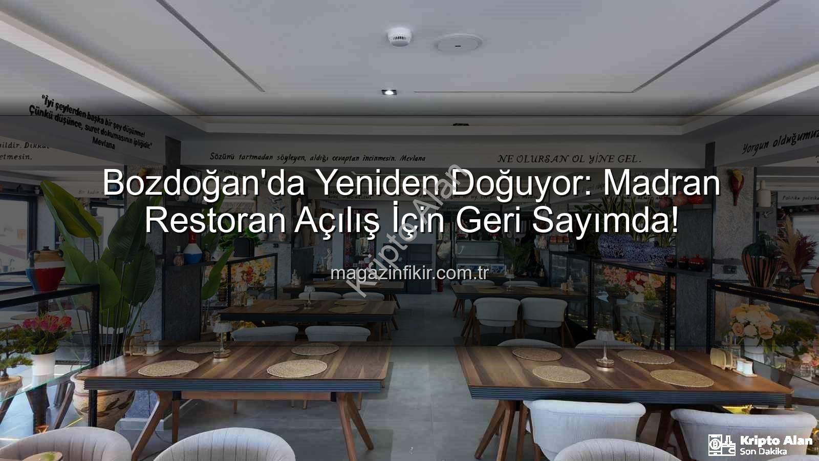 Madran Restoran - Bozdoğan'da Madran Restoran Yeniden Açılıyor: İşte Detaylar!