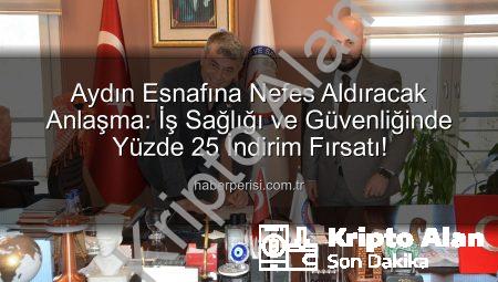 Aydın Esnafı İçin Büyük Fırsat: İş Sağlığı ve Güvenliği Hizmetlerinde %25 İndirimli Protokol Kriptoalan.com.tr’de