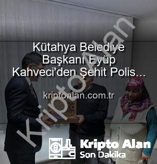 Eyüp Kahveci - Kütahya Belediye Başkanı Eyüp Kahveci'den Şehit Polis Alaattin Özdemir'in Ailesine Duygusal Ziyaret