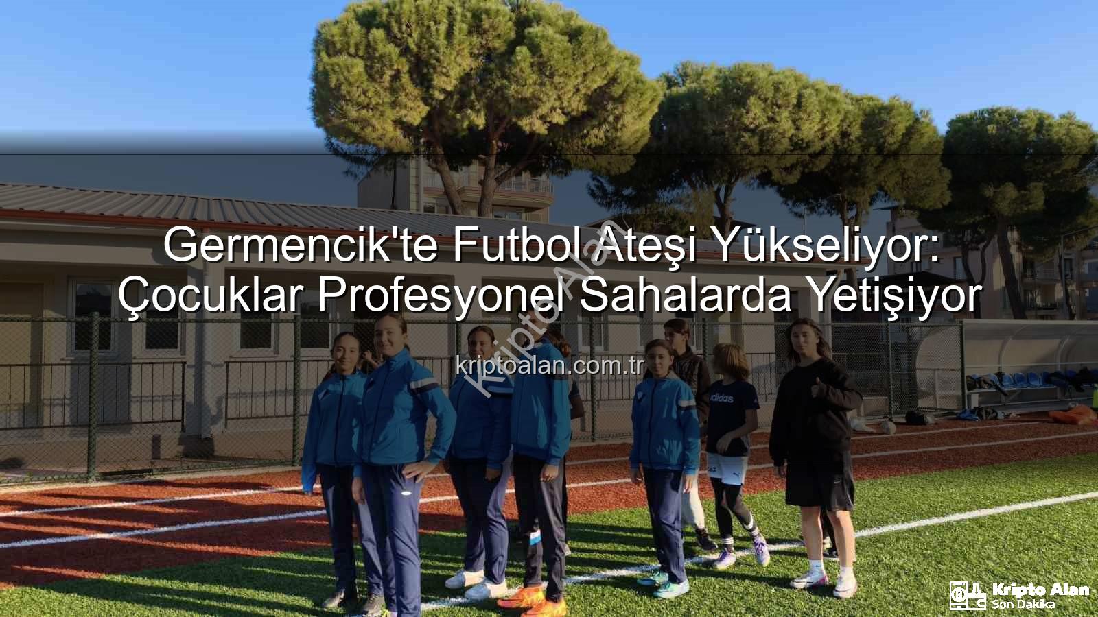 Germencik futbol kursları - Germencik'te Futbol Ateşi Yükseliyor: Çocuklar Profesyonel Sahalarda Yetişiyor