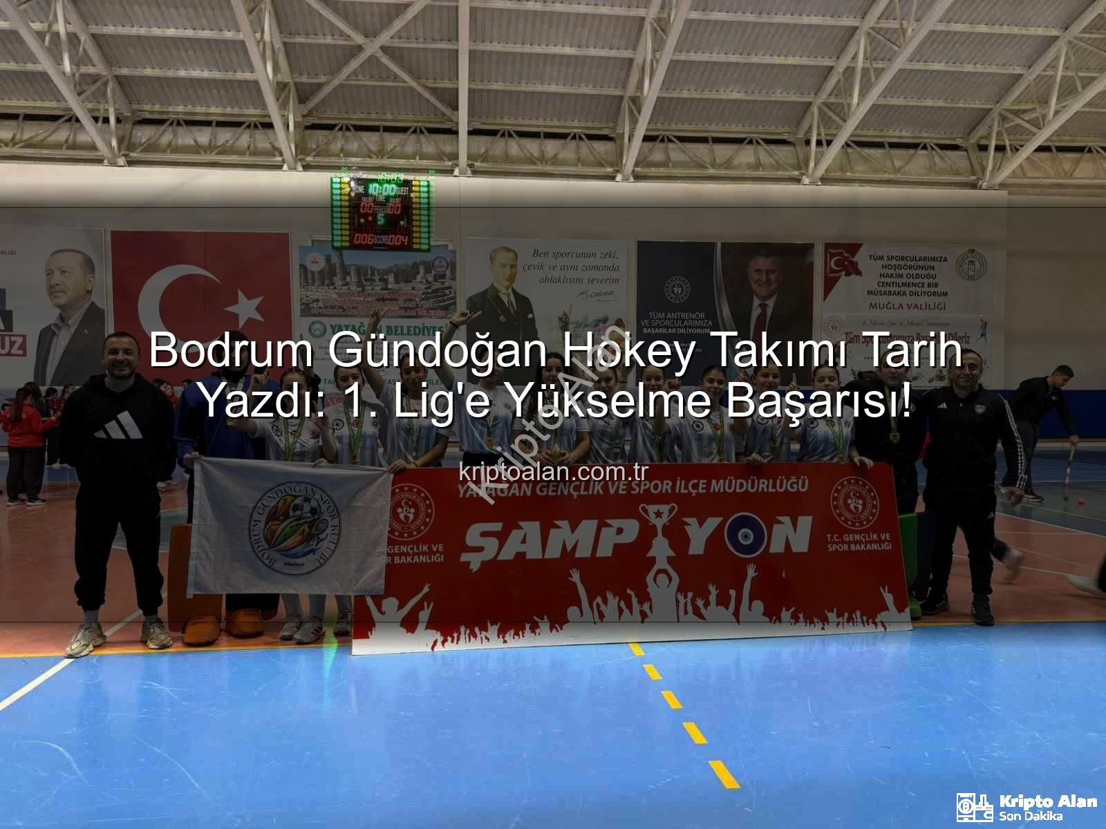 Bodrum Gündoğan hokey - Bodrum Gündoğan Hokey Takımı Tarih Yazdı: 1. Lig'e Yükselme Başarısı!