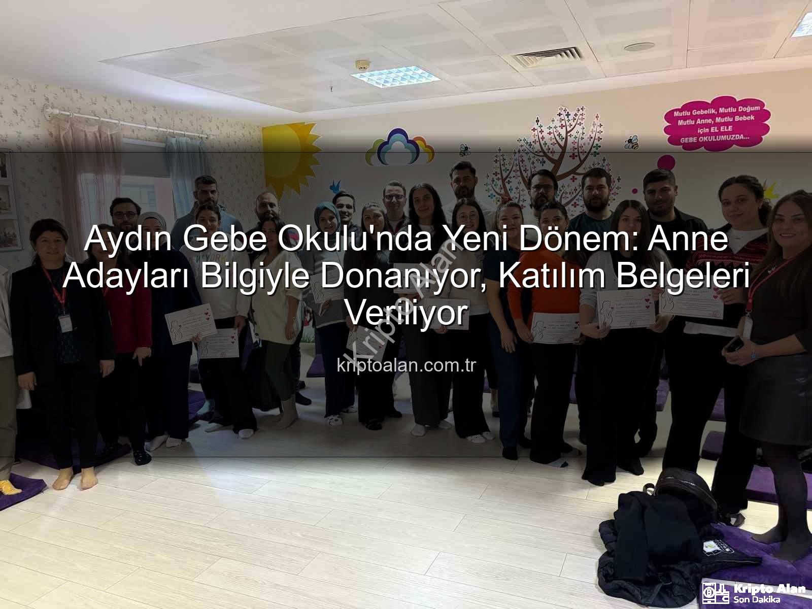 Gebe Okulu Aydın - Aydın Gebe Okulu'nda Yeni Dönem: Anne Adayları Bilgiyle Donanıyor, Katılım Belgeleri Veriliyor