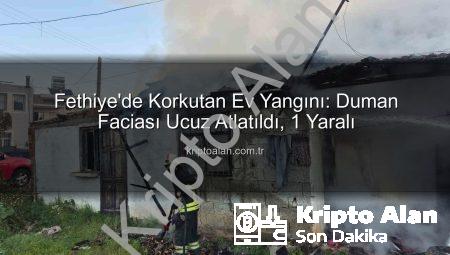 Fethiye’de Korkutan Ev Yangını: Duman Faciası Ucuz Atlatıldı, 1 Yaralı