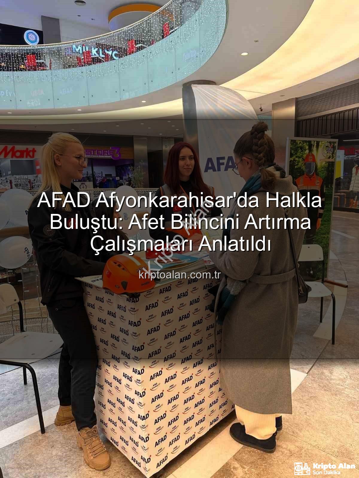 AFAD Afyonkarahisar - AFAD Afyonkarahisar'da Halkla Buluştu: Afet Bilincini Artırma Çalışmaları Anlatıldı