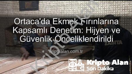 Ortaca’da Ekmek Fırınlarına Kapsamlı Denetim: Hijyen ve Güvenlik Önceliklendirildi