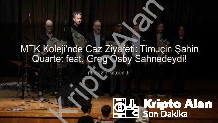 MTK Koleji’nden Muğla’ya Caz Ziyafeti: Timuçin Şahin Quartet feat. Greg Osby Büyüledi